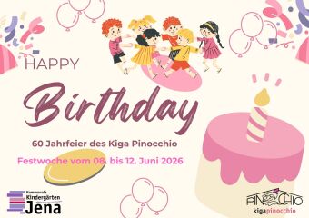 zu sehen ist ein Flyer mit der Aufschrift: "Happy Birthday, 60Jahrfeier des Kiga PInocchio. Festwoche vom 08. bis 12. Juni 2026